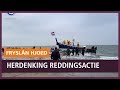 REPO: Herdenking reddingsactie op Ameland