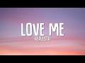 RealestK Love Me Lyrics