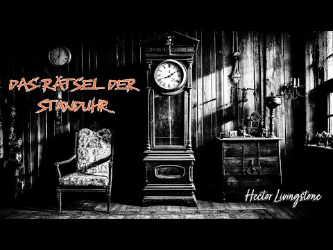 Wahre Begebenheiten | "Das Rätsel der Standuhr – Ein Vermächtnis zwischen Zeit und Ewigkeit"