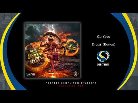 Go Yayo - Drugs (Bonus)