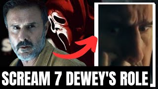 SCREAM 7 Dewey Role?