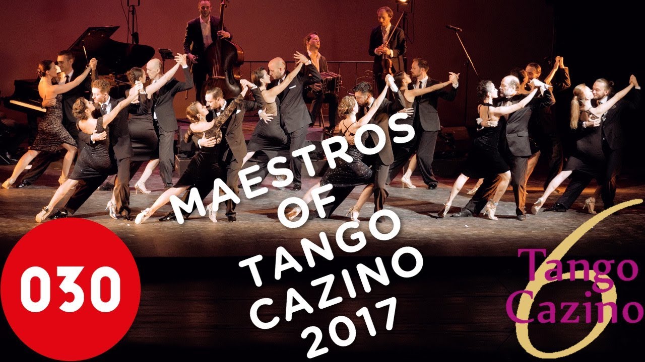 The Maestros of Tango Cazino Festival 2017 – La cumparsita