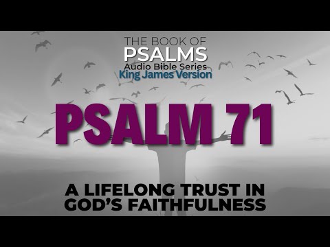 📘 Psalm 71 – From Youth to Old Age: A Lifetime of Trust