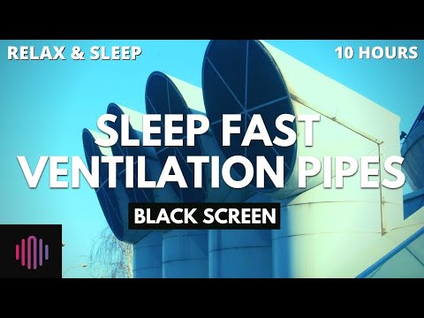 Ventilation pipes fan sound to sleep fast  / 10 Hours vent noise with dark screen for sleep