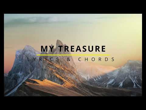 MY TREASURE Lyrics & Chords - Scott Wesley Brown