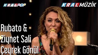 Çeyrek Gönül - Rubato &amp; Ziynet Sali