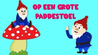 Nederlandse Kinderliedjes  Op Een Grote Paddestoel