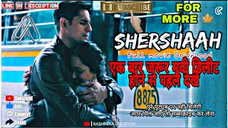Shershaah Full Movie (2021) || New Bollywood movies 2021 || Siddharth Malhotra and Kiara Advani