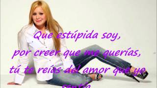 Karina - Que estupida soy (Letra)