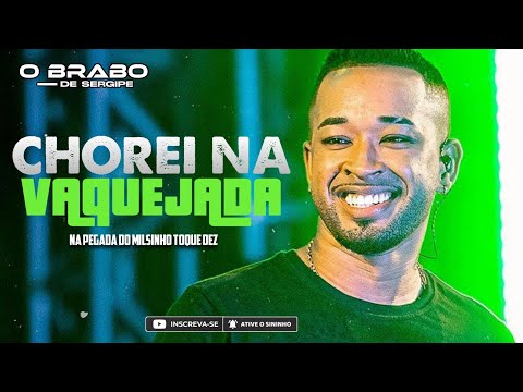 TOQUE DEZ - CHOREI NA VAQUEJADA