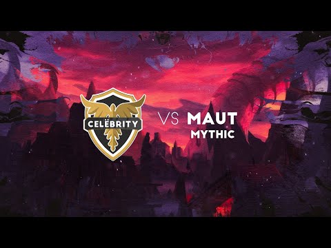 Celëbrity - Maut Mythic 1st Kill