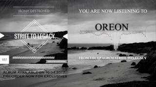 IRONY DESTROYED-OREON (OFFICIAL-AUDIO)