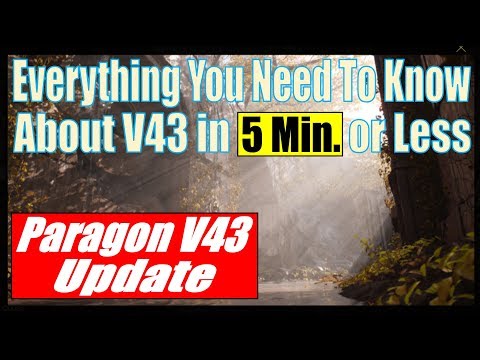 Paragon V43 Update! Everything You Need to Know in 5 Minutes!