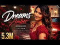 Dreams Amber Official MV ProdGK K Million Music Latest Punjabi Song