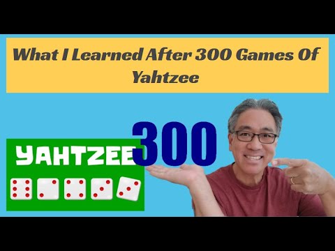What I Learned By Playing 300 Games Of Yahtzee! Tips & Tricks