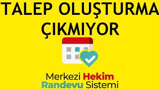 Mhrs Talep Oluşturma Çıkmıyor Sorunu Çözümü