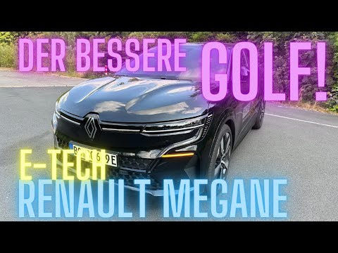 Der bessere Golf! Renault Megane E-Tech
