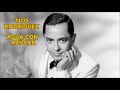 AGUA CON AZUCAR - TITO RODRIGUEZ ORQUESTA