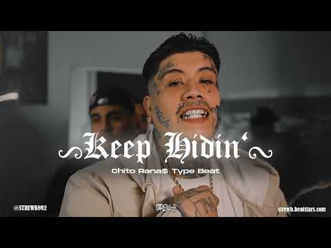 [FREE] Chito Rana$ Type Beat 2024 - "Keep Hidin"