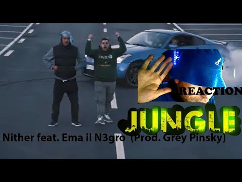 Rapper REACTION of Nither feat. Ema il N3gro - JUNGLE