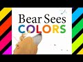 Bear Sees Colors | Read Along | Read Aloud | Children's Book