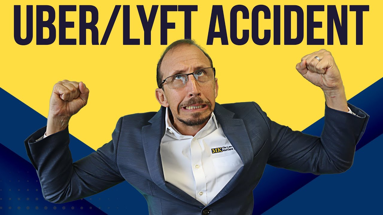 UBER/LYFT Accident?   What You Need to Know