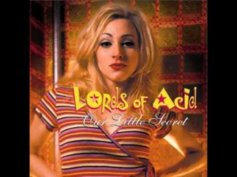 Lords Of Acid Show Me Your Pussay