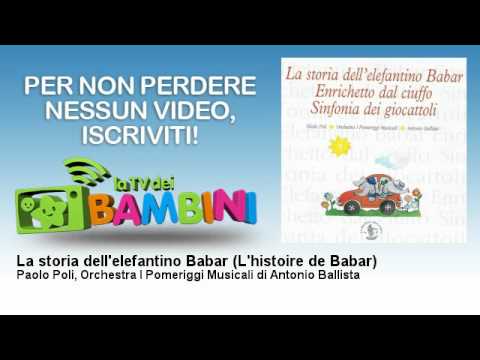 Paolo Poli, Orchestra I Pomeriggi Musicali di A - La storia dell'elefantino Babar