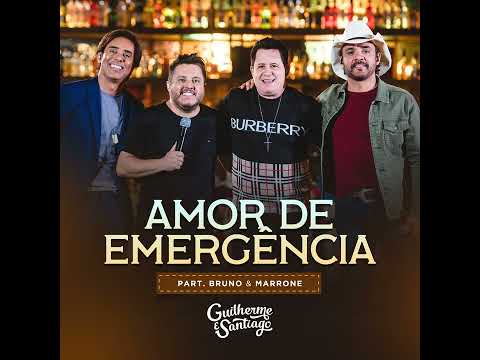 Guilherme e Santiago part Bruno e Marrone - Amor De Emergência (Ao Vivo)