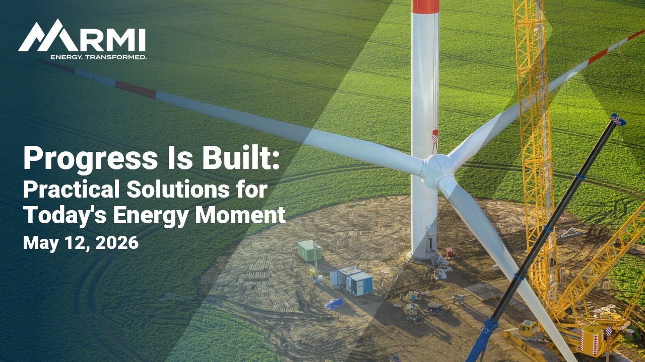 Progress Is Built: Practical Solutions for Today’s Energy Moment
