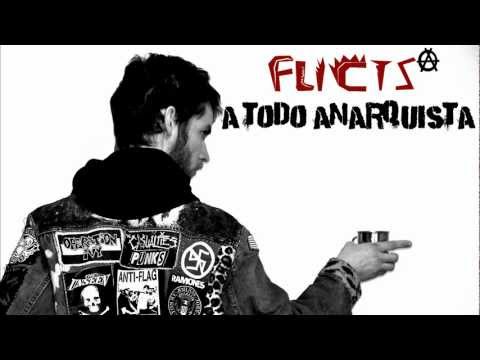 Flicts - A todo anarquista [HQ]