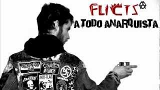 Flicts - A todo anarquista [HQ]