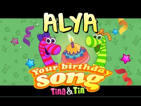 Tina & Tin Happy Birthday ALYA (Personalized Songs For Kids) #PersonalizedSongs
