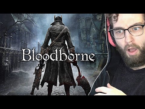 JEV PLAYS BLOODBORNE for the first time