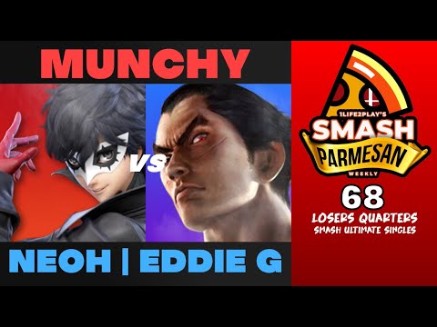 Munchy vs NEOH  Eddie G - Smash Ultimate Singles Losers Quarters Smash Parmesan 68 - Joker vs Kazuya
