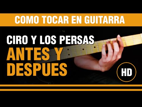 Antes Y Después - Ciro Y Los Persas
