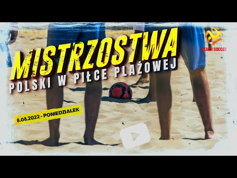 Młodzieżowe Mistrzostwa Polski w Piłce Plażowej 2022 | poniedziałek 8.08.2022 | boisko nr 1