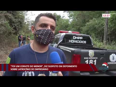 Suspeito de latrocínio de empresário afirma que recebeu convite do menor de idade 16 12 2020