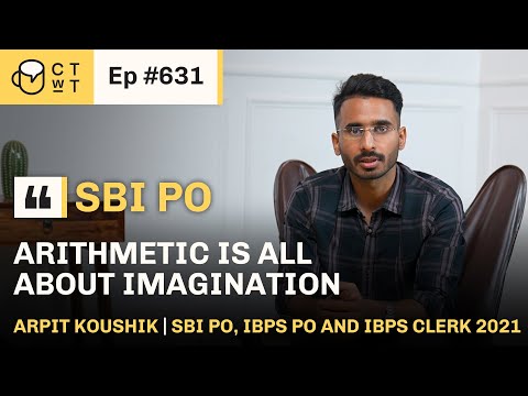 CTwT E631 - SBI PO 2021 Topper Arpit Kaushik #bankpo #bankexam #ibpspo