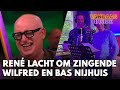 René lacht om zingende Wilfred en Bas: 'Niet tijd dat we hem tegen zichzelf in bescherming nemen?'