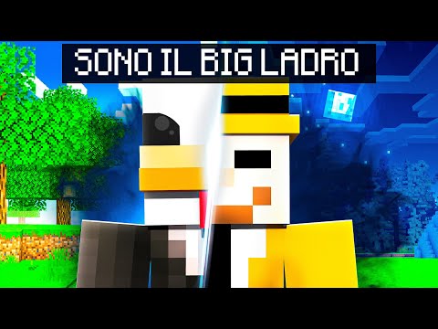 SONO IL BIG LADRO - MINECRAFT ITA
