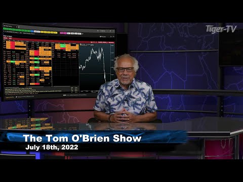 July 18th, Tom O'Brien Show on TFNN - 2022