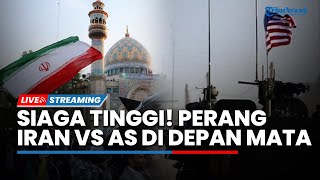 Siaga Tinggi! Perang Iran vs AS dan Israel di Depan Mata hingga Militer AS Luncurkan 52 Serangan