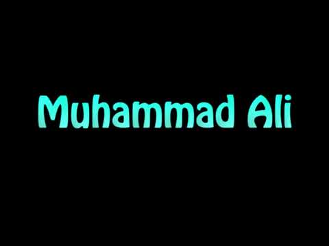 Learn How To Pronounce Muhammad Ali