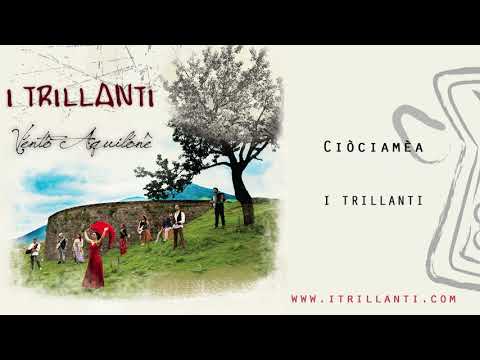 I Trillanti -  Ciòciamèa - Album  Vèntô Aquilònê