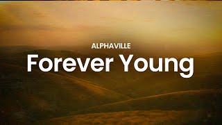 Download lagu Alphaville - Forever Young (2019 Remaster) (lyrics) mp3