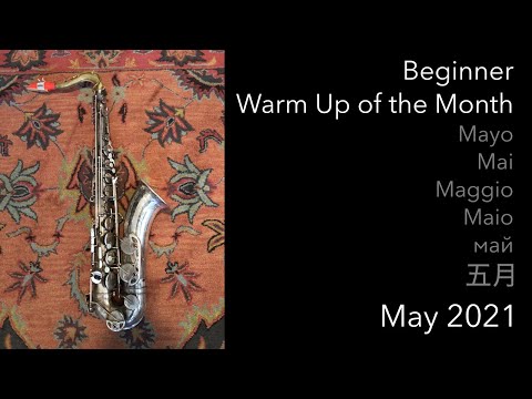 Tenor Saxophone Beginner Warm Up of the Month | MAY 2021