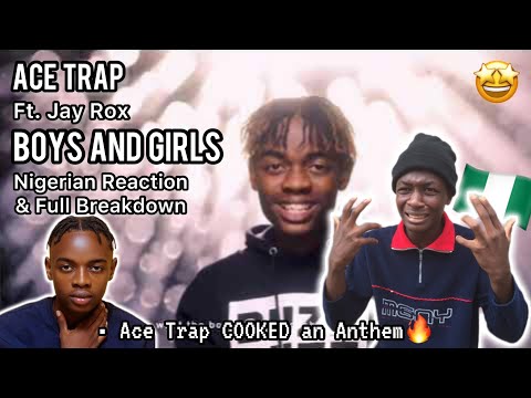 ACE TRAP IS TOXIC?🫣| Nigerian🇳🇬 reacts to Ace Trap - Boys & Girls Featuring Jay Rox (Visualizer)