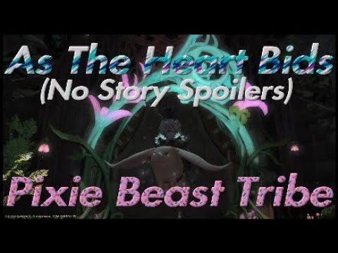 FFXIV: As the heart bids (Pixie Beast Tribe) No Story Spoilers CC