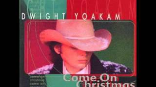 Santa Can't Stay - Dwight Yoakam